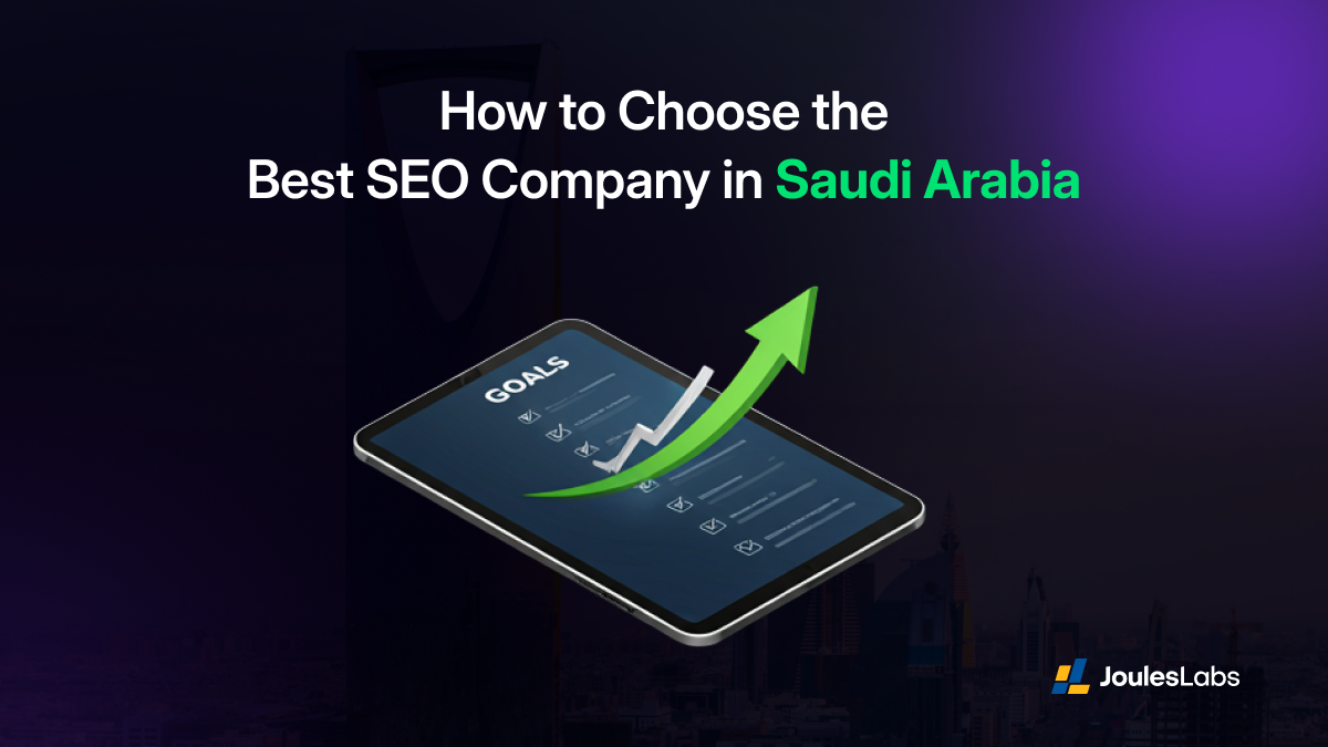 How to Choose the Best SEO Company in Saudi Arabia