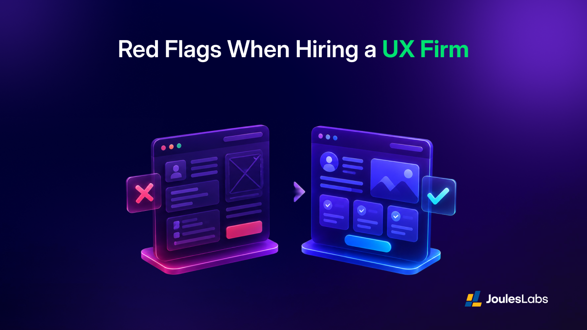 Red Flags When Hiring a UX Firm