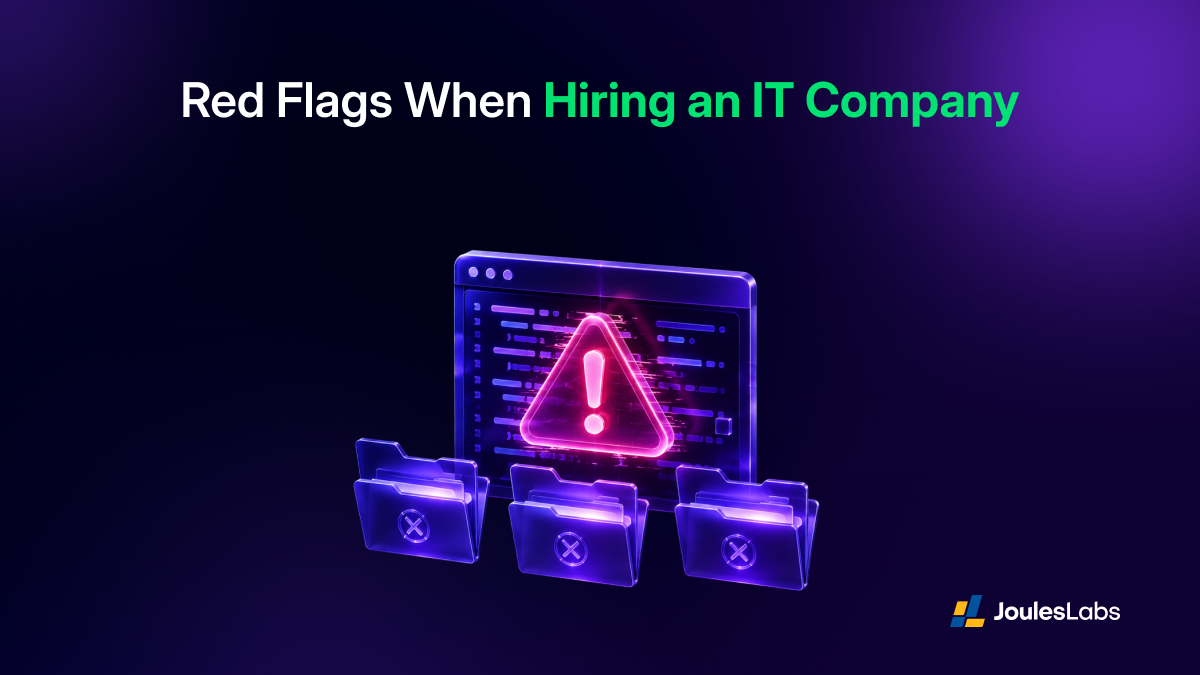 Red Flags When Hiring an IT Company