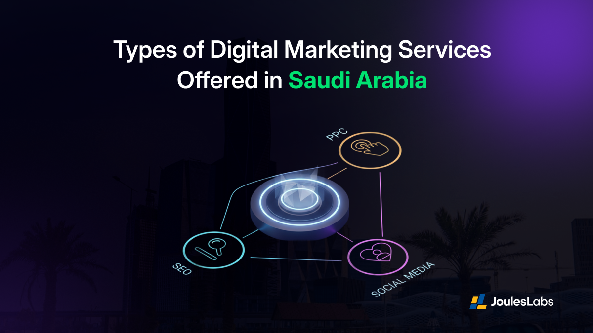 Types of Digital Marketing Services Offered in Saudi Arabia