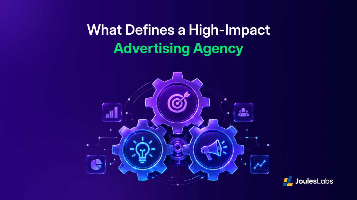 What Defines a High-Impact Advertising Agency